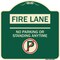 Signmission Fire Lane No Parking or Standing Anytime Heavy-Gauge Aluminum Sign, 18" x 18", G-1818-24006 A-DES-G-1818-24006 - alternate 1